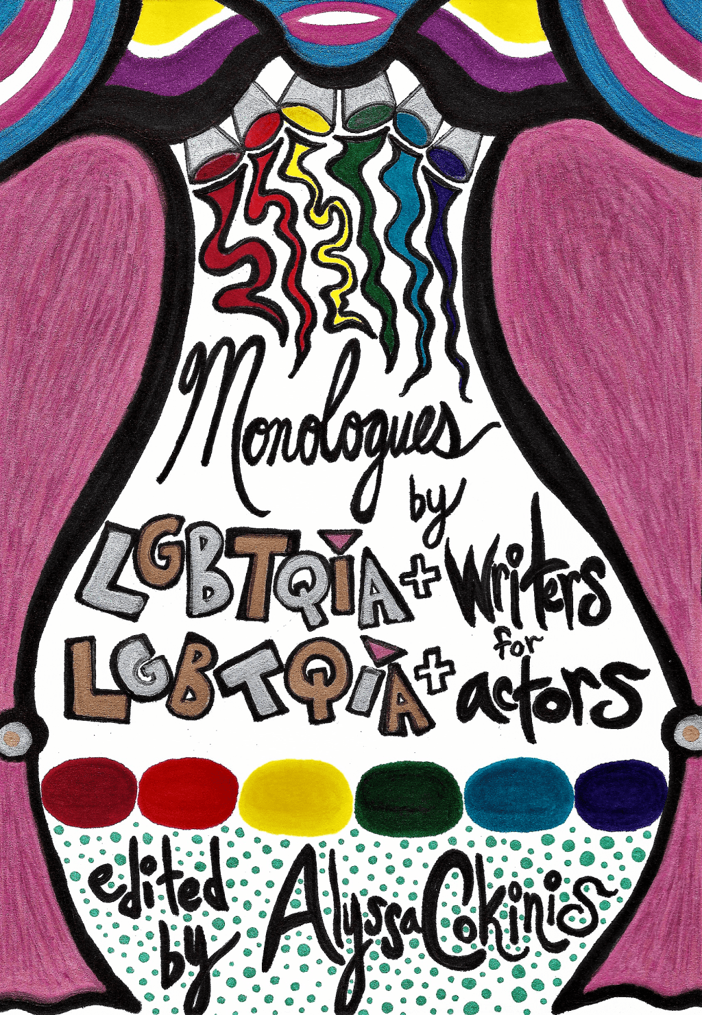 Monologues by LGBTQIA+ Writers for LGBTQIA+ Actors: OUT&nbsp;NOW!